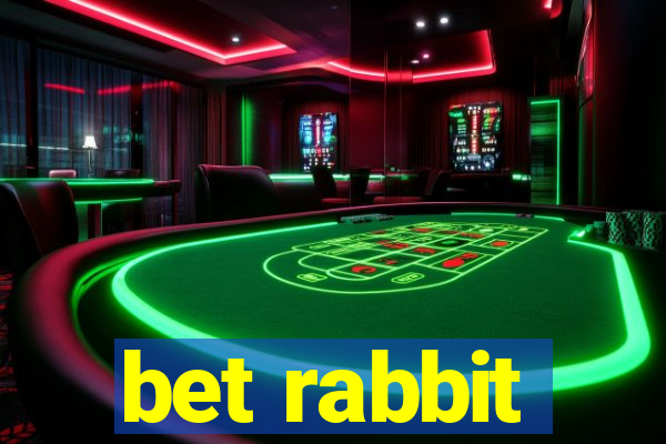 bet rabbit